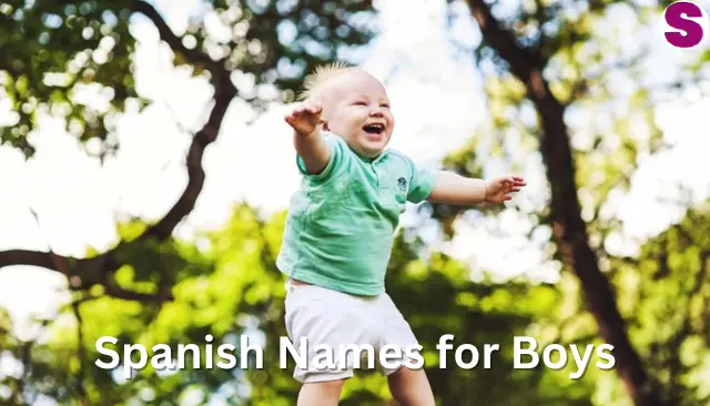 200+ Spanish Names for Boys - Popular and Unique Names