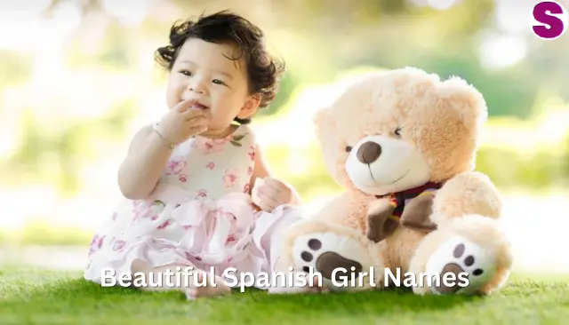 Beautiful Spanish Girl Names with Meaning