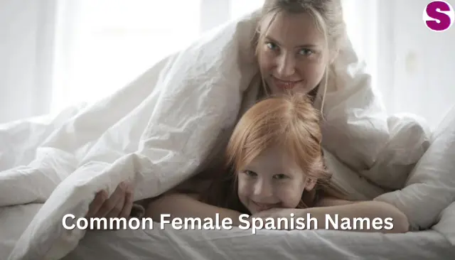Common Female Spanish Names