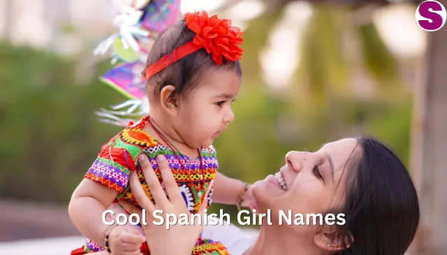 Cool Spanish Girl Names with Meaning