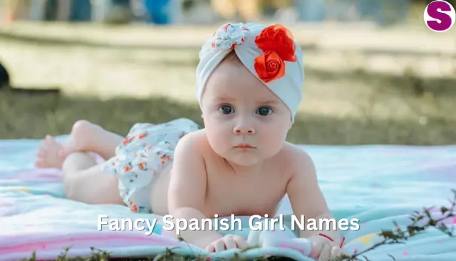 Fancy Spanish Girl Names with Meaning
