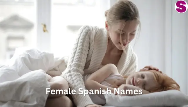 96+ Female Spanish Names