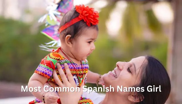 Most Common Spanish Names Girl